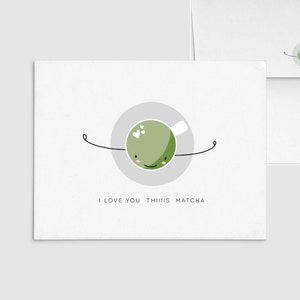 Je t'aime ce matcha - carte de thé vert, voeux de chevreau asiatique, coeur d'amour d'anniversaire de Saint-Valentin, personnalisation personnalisée, nourriture et boisson