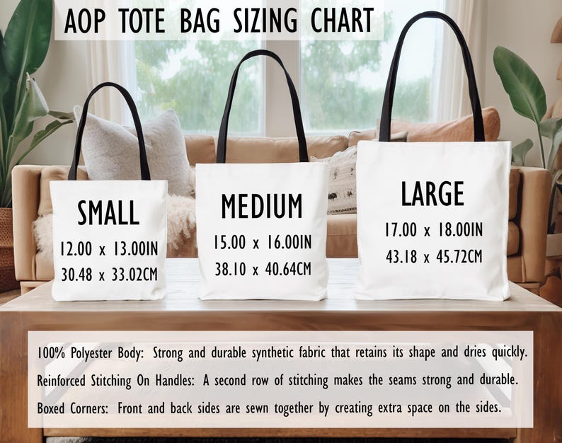 May include: A white tote bag sizing chart with three bags labeled Small (12.00 x 13.00 inches), Medium (15.00 x 16.00 inches), and Large (17.00 x 18.00 inches). Each bag has black handles. The chart details the bag's features.