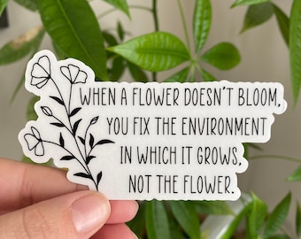 Neurodiversity When A Flower Doesn't Bloom 2 Vinyl CLEAR Sticker 3”x2" Autism  Special Needs Mom Special Education Teacher Gift aba sticker