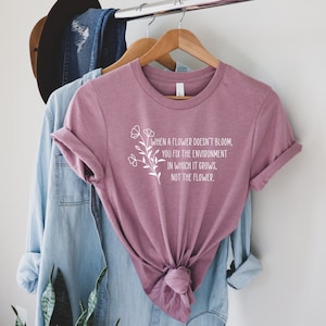 Quand une fleur ne fleurit pas T-shirt d'acceptation de l'autisme accessibilité enseignant maman travail social orthophoniste ergothérapeute cadeau de sensibilisation à l'autisme ABA