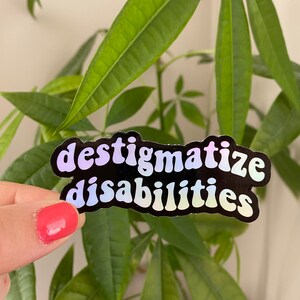 Neurodiversiteit Destigmatizing Disabilities 3 "sticker Autisme Special Needs Mom Support Teacher Gift Neurodivergent gift