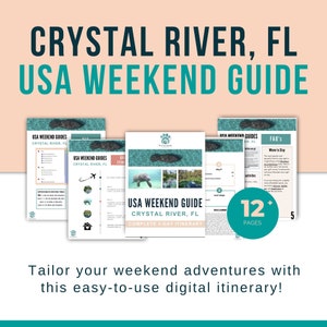Itinerario del fine settimana a Crystal River, Florida / Guide del fine settimana negli Stati Uniti / Itinerario del fiume Cyrstal / Fughe del fine settimana / Cose da fare a Crystal River