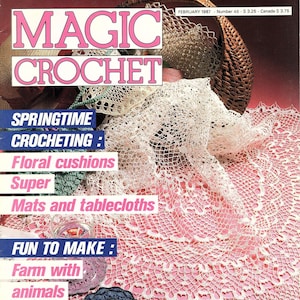 May include: A magazine cover for Magic Crochet magazine, featuring a white crocheted doily, a wicker basket, and the text "SPRINGTIME CROCHETING: Floral cushions Super Mats and tablecloths FUN TO MAKE: Farm with animals and garden SPECIAL FEATURE: The History of Lace".