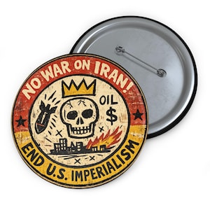 Knapp med "Inget krig mot Iran" | Metallmärke för att avsluta USA:s imperialism | Tillbehör för antikrigsprotest | Smycken för fredsrörelsen | Gåva för politisk aktivist