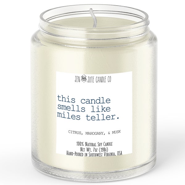 this candle smells like miles teller