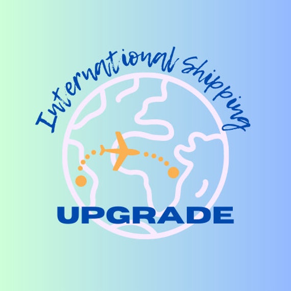 International Shipping Upgrade