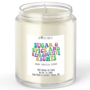 Sugar, Spice and Reproduction Rights Candle