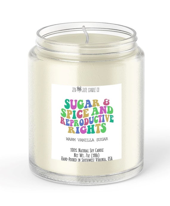 Sugar, Spice and Reproduction Rights Candle