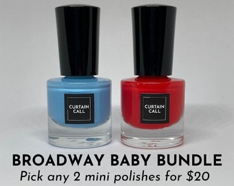 BROADWAY BABY BUNDLE - Pick Any 2 Mini Polishes! Broadway Nail Polish - 47 Color Options - Vegan Nail Polish - Cruelty Free - Broadway Gifts