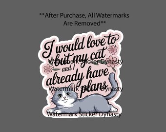 Cat Plans Sticker Waterproof Decal Love Quote Family Friend Fun Home Gift NEW