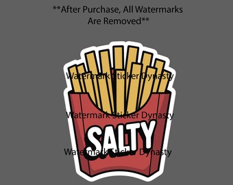 Salty Sticker Waterproof Decal French Fries Quote Funny Humor Gift NEW