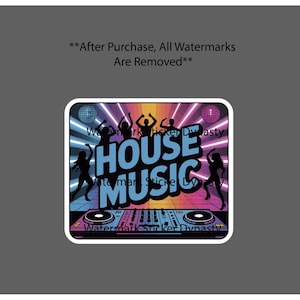 May include: A square sticker featuring a colorful disco scene with silhouettes of people dancing. The text HOUSE MUSIC is prominently displayed in the center. Below the text is a DJ mixing console. The background includes light beams and disco balls.