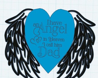 May include: A blue heart-shaped design with black angel wings. The heart contains the text "I have an Angel in Heaven I call him Dad". The design is on a grid background.