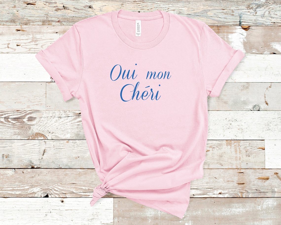 oui mon cheri shirt