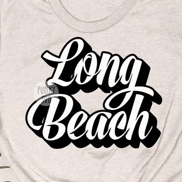 Long Beach SVG Eps Png, Illustrated svg, Home States Svg, USA Svg, Patriotic Svg, Cityscape Svg, Shirt Design Cut File