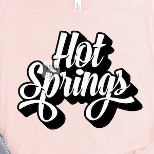 Hot Springs SVG Eps Png, SVG ilustrado, Home States Svg, USA Svg, Patriótico Svg, Cityscape Svg, Arquivo de corte de design de camisa