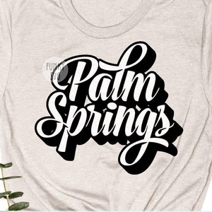 Palm Springs SVG Eps Png, SVG ilustrado, Home States Svg, USA Svg, Patriótico Svg, Cityscape Svg, Arquivo de corte de design de camisa