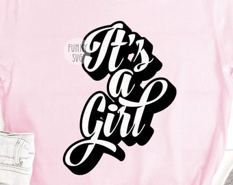 It's a Girl SVG Eps Png, Illustrated svg, Gender Reveal Svg, It's a Boy Svg, Baby SVG, Shirt Design Cut File