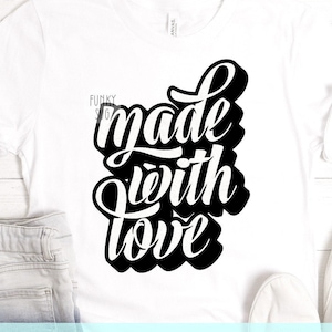 Made With Love SVG Eps Png, Illustriertes SVG, Home Sweet Home Svg, Weihnachtssvg, Küche SVG, Shirt Design Cut File