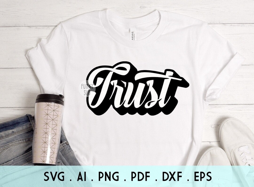 Untrust Svg Trust SVG Eps Png, Illustrated Svg, Christian Svg, Religious Svg, Jesus ...