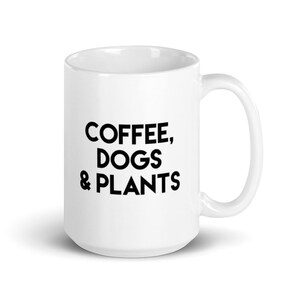Coffee, Dogs & Plants Mug