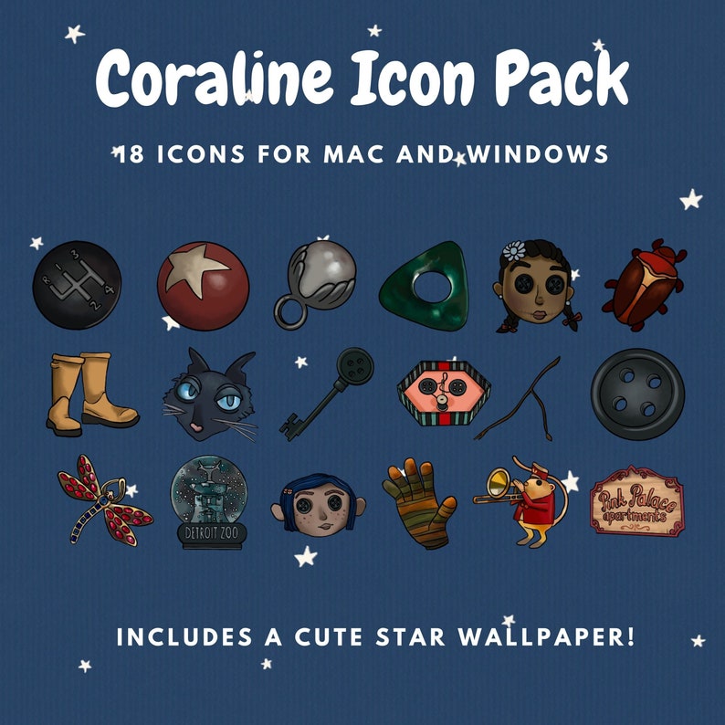 Coraline Icon Pack. 18 icons for Mac and Windows. Includes a cute star wallpaper inspired by Coraline's sweater.