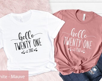 Hello Twenty One Shirt, 21st Birthday Party T-Shirt, Birthday Girl Tee, 21st Birthday Shirt, 2002 Brithday Shirt, Birthday Gift For Her