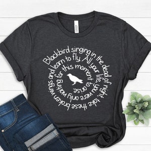 Blackbird Singing In The Dead Of Night Shirt, Blackbird Beatles Shirt, Blackbird, Beatles Lyrics, Music Shirts For Women, Music Lovers Gift
