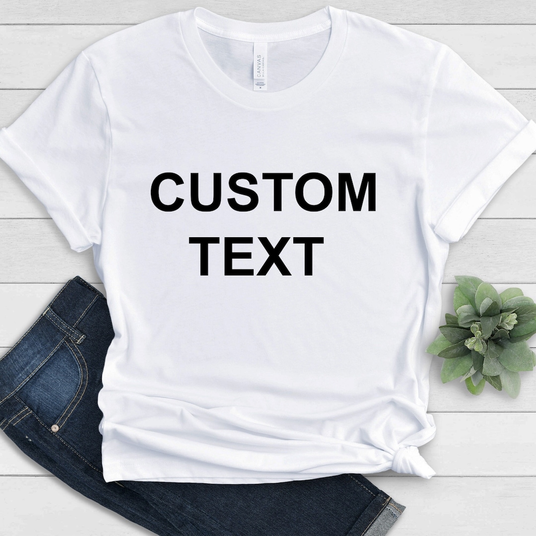 Custom T-shirt - Etsy