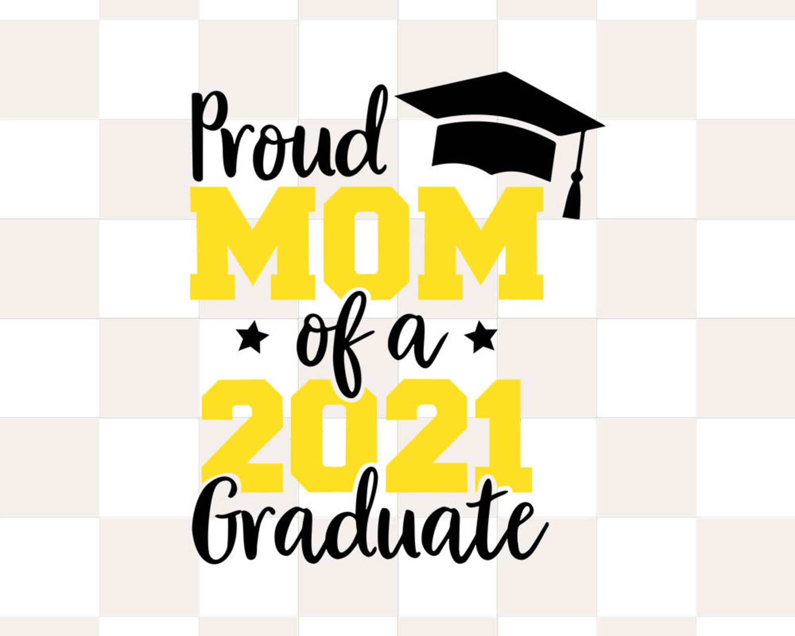 proud mom of a 2021 graduate proud mom of a 2021 graduate