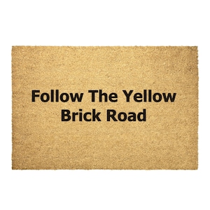 Follow The Yellow Brick Road Door Mat
