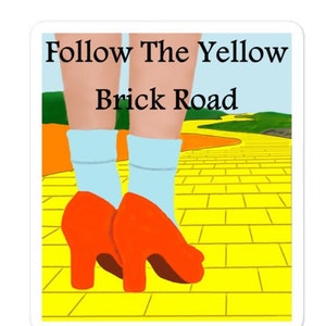 Follow The Yellow Brick Road Sticker