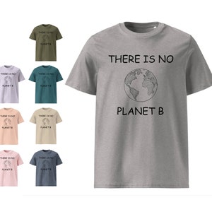 There is no planet B organic cotton t-shirt