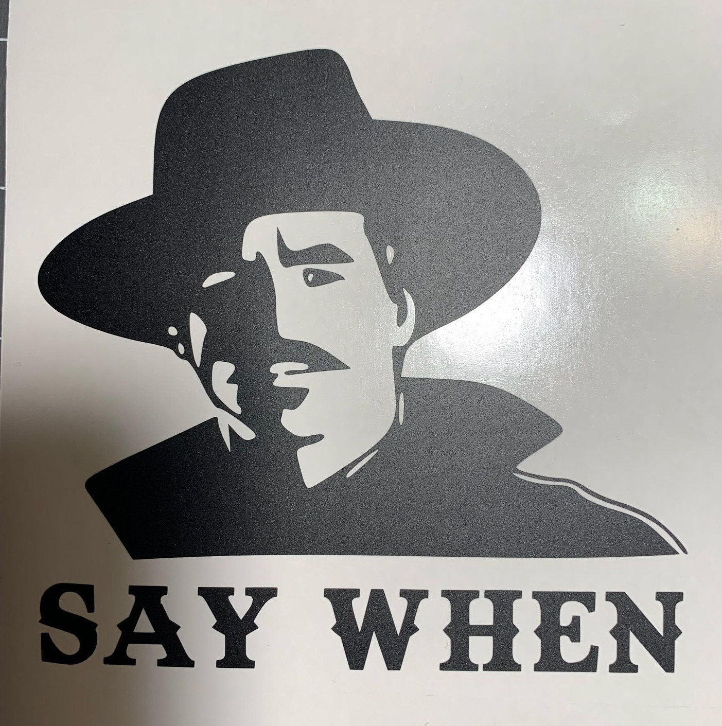 Say When Decal Etsy