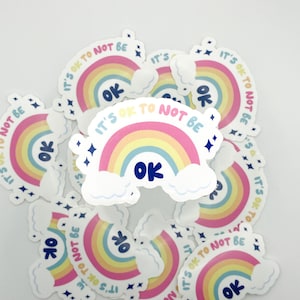 It&#39;s OK To Not Be OK Rainbow Glossy Waterproof Die Cut Vinyl Sticker, Mental Health Positivity, Motivational Quote