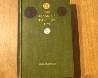The Annals of Tacitus I-VI George Gilbert Ramsay (1904) London, J. Murray
