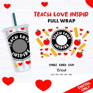 Teach Love Inspire svg, Teach Love Inspire, leraar svg, beker svg, svg-bestand voor cricut, 24oz svg