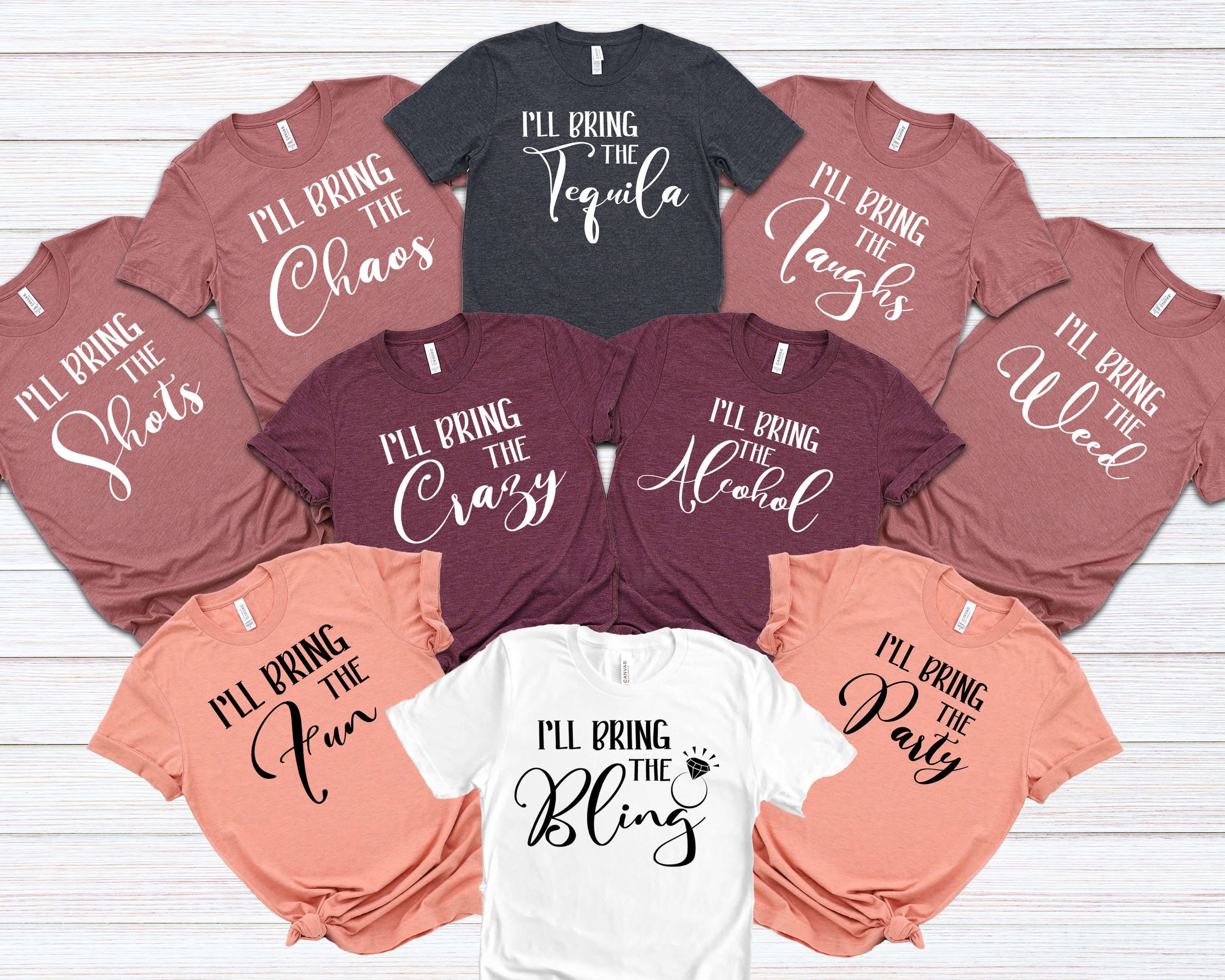 Bachelorette Party Shirts I'll Bring 