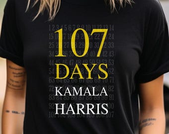 107 Days Of Hope Kamala Harris Appreciation Tee T-shirt Thank You Kamala Tee Political Message Gift Supporter Graphic T Shirt Feminist Tee