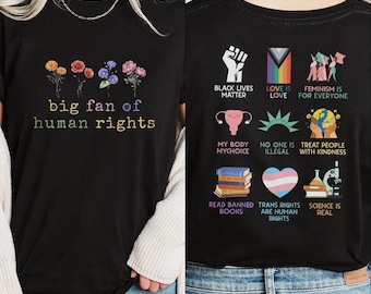 Big Fan Of Human Rights Shirt, Rainbow LGBT Sweatshirt, Radicalized by Basic Decency Crewneck, Gift For Liberal, Anti Trump Tee