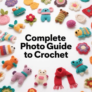 Complete Photo Guide to Crochet,Crochet Guide,PDF Download Crochet Tutorial(English),Crochet Stitches Crochet Pattern for Beginners