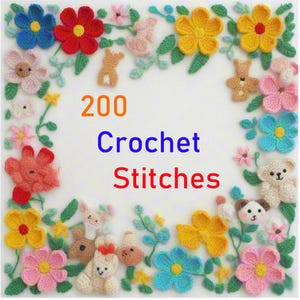 200 Crochet Motifs, Crochet Resources,PDF Download Crochet Tutorial(English),Crochet Stitches Crochet Pattern for Beginners,Photo tutorial