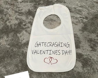 Valentines bibs - gatecrashing valentines - valentines present - baby bib - February 14th - couples gift - gifts for mums - funny bibs