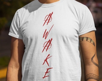 Awake - Anti-Establishment T-Shirt, Unisex, Rise Up, Anarchy, Protest, Social Change,
