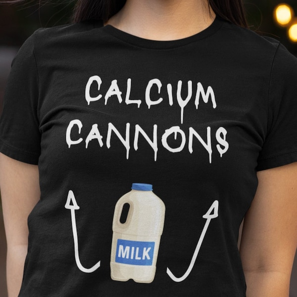 Calcium Cannons - Funny Shirt, Unisex, big boob shirt, funny gift for her, gift for pregnant girlfriend