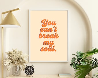 Beyonce Lyrics Poster | You Can't Break My Soul, Bold Art