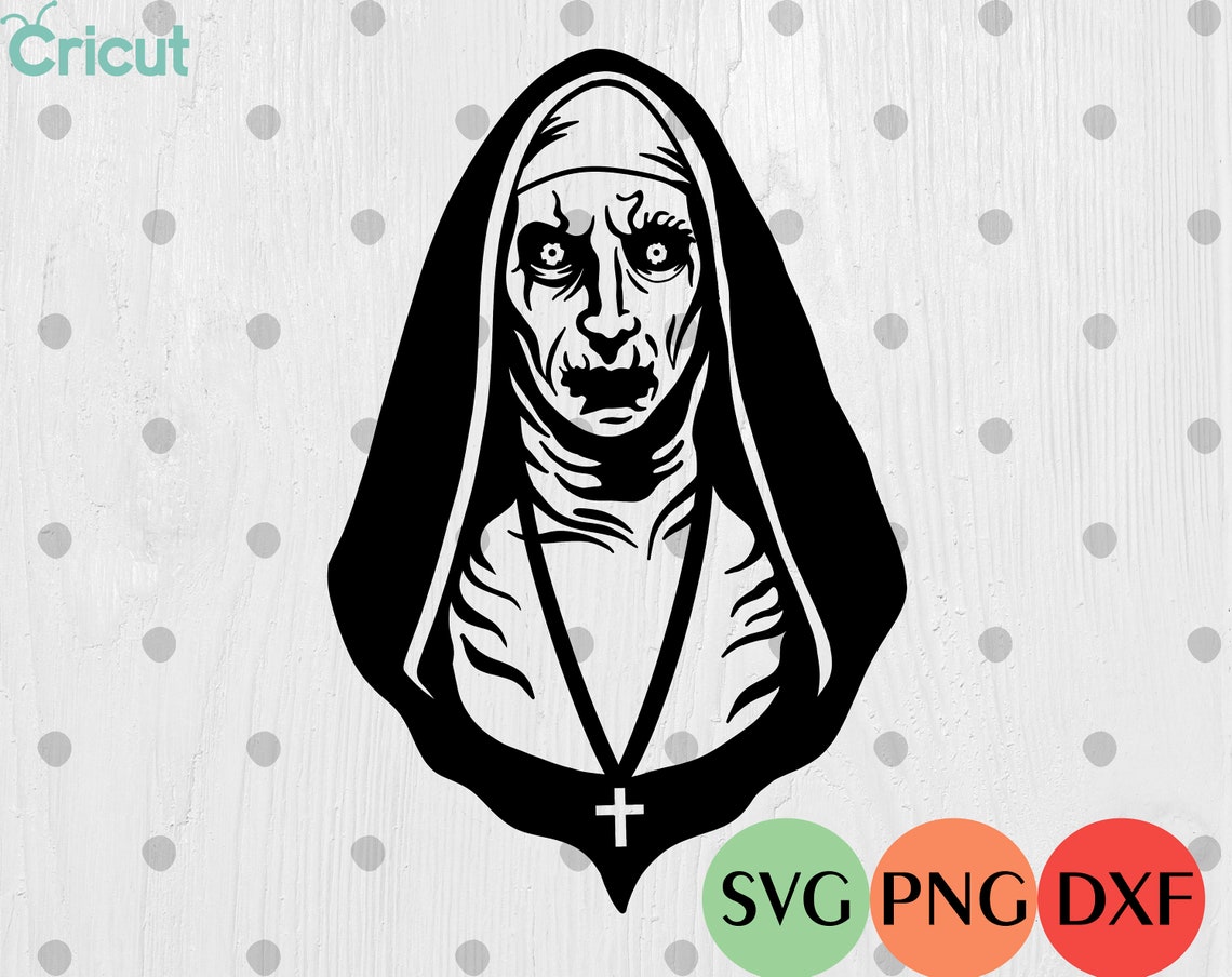 Download The Nun SVG Halloween SVG Cricut horror svg Silhouette Cut ...
