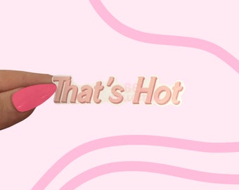 Pink That’s Hot Sticker
