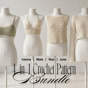 Puede incluir: Cuatro tops de ganchillo en maniquíes, incluyendo un bralette verde salvia y crema, un top corto halter crema, un top sin mangas de punto abierto crema y un suéter de manga larga de punto abierto crema. Texto: Ivanna | Maia | Noa | June 4-in-1 Crochet Pattern Bundle.