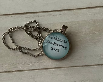 Obstinate Headstrong Girl Blue 1” Glass Necklace | Bookish Necklace